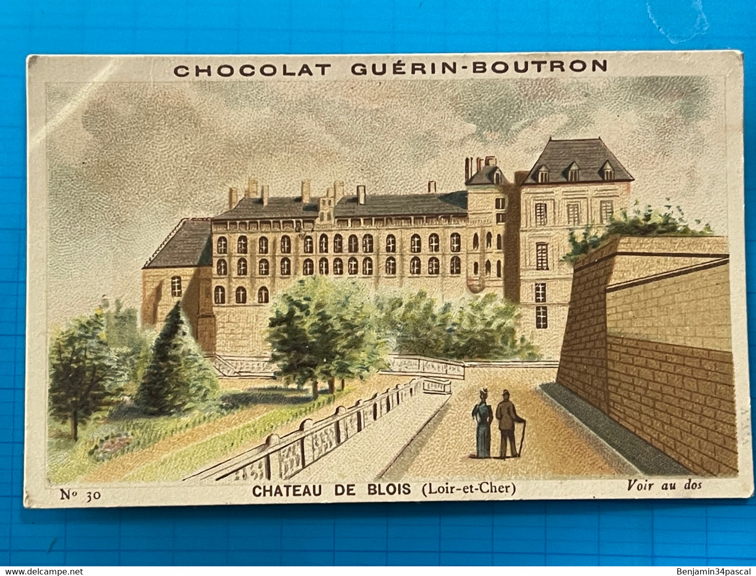 Chocolat GUÉRIN-BOUTRON Image -Chromo Ancienne - Château De Blois  (Loir-et-Cher ) - Chocolat