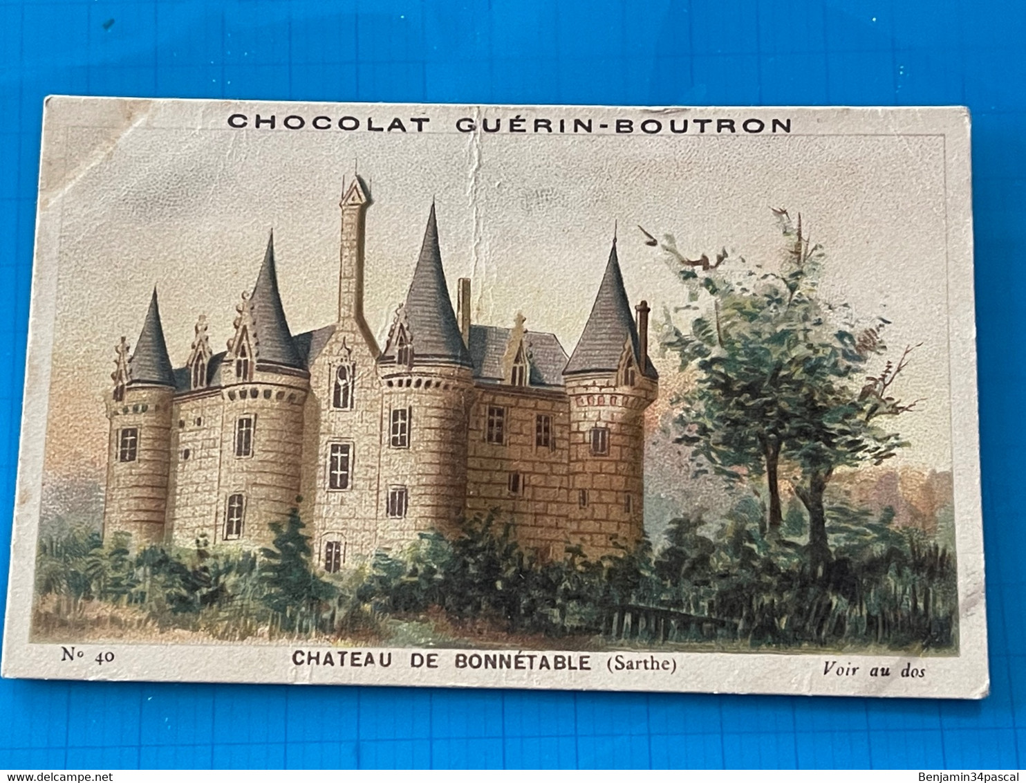 Chocolat GUÉRIN-BOUTRON Image -Chromo Ancienne - Château De Bonnétable   (Sarthe - Chocolat