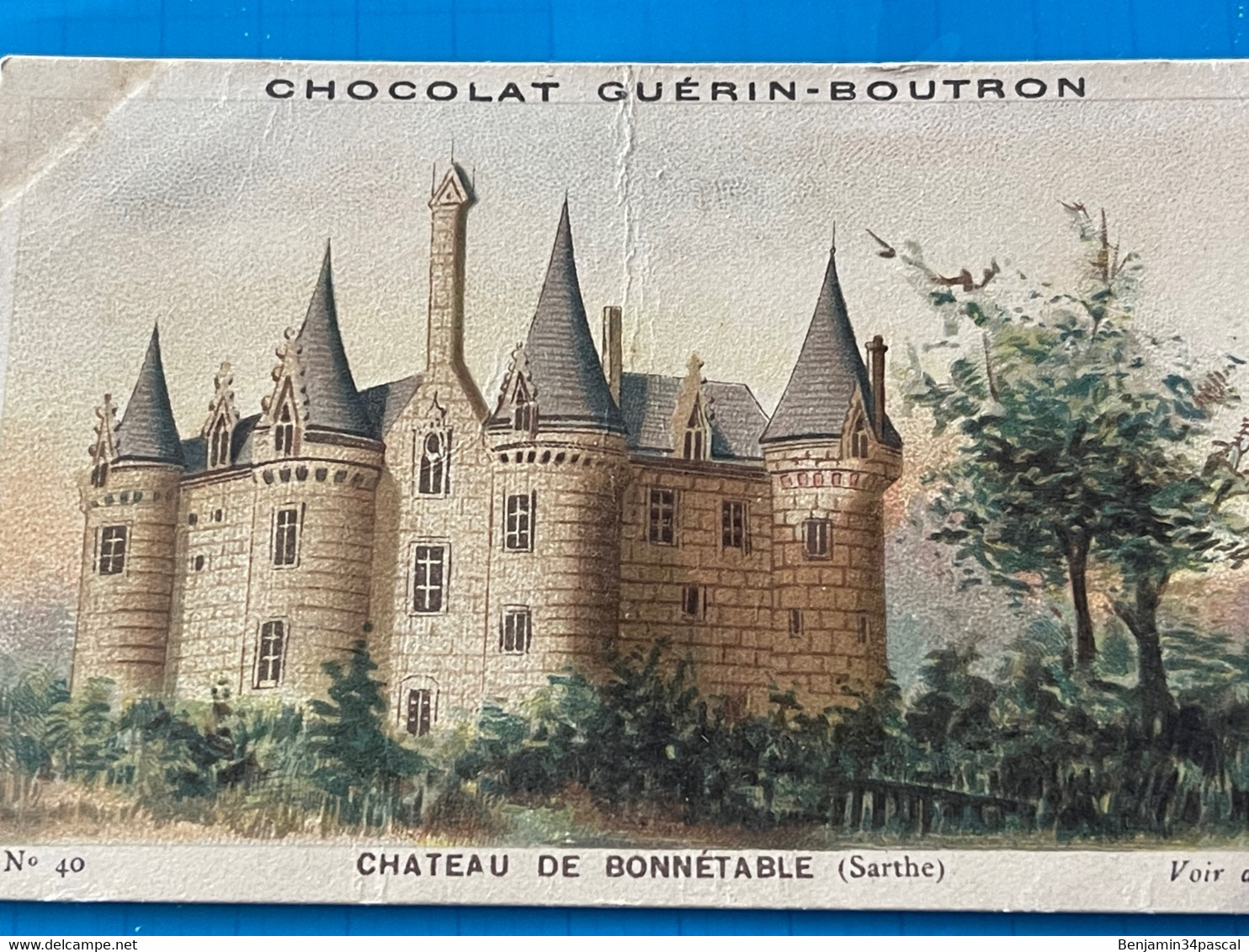 Chocolat GUÉRIN-BOUTRON Image -Chromo Ancienne - Château De Bonnétable   (Sarthe - Chocolat