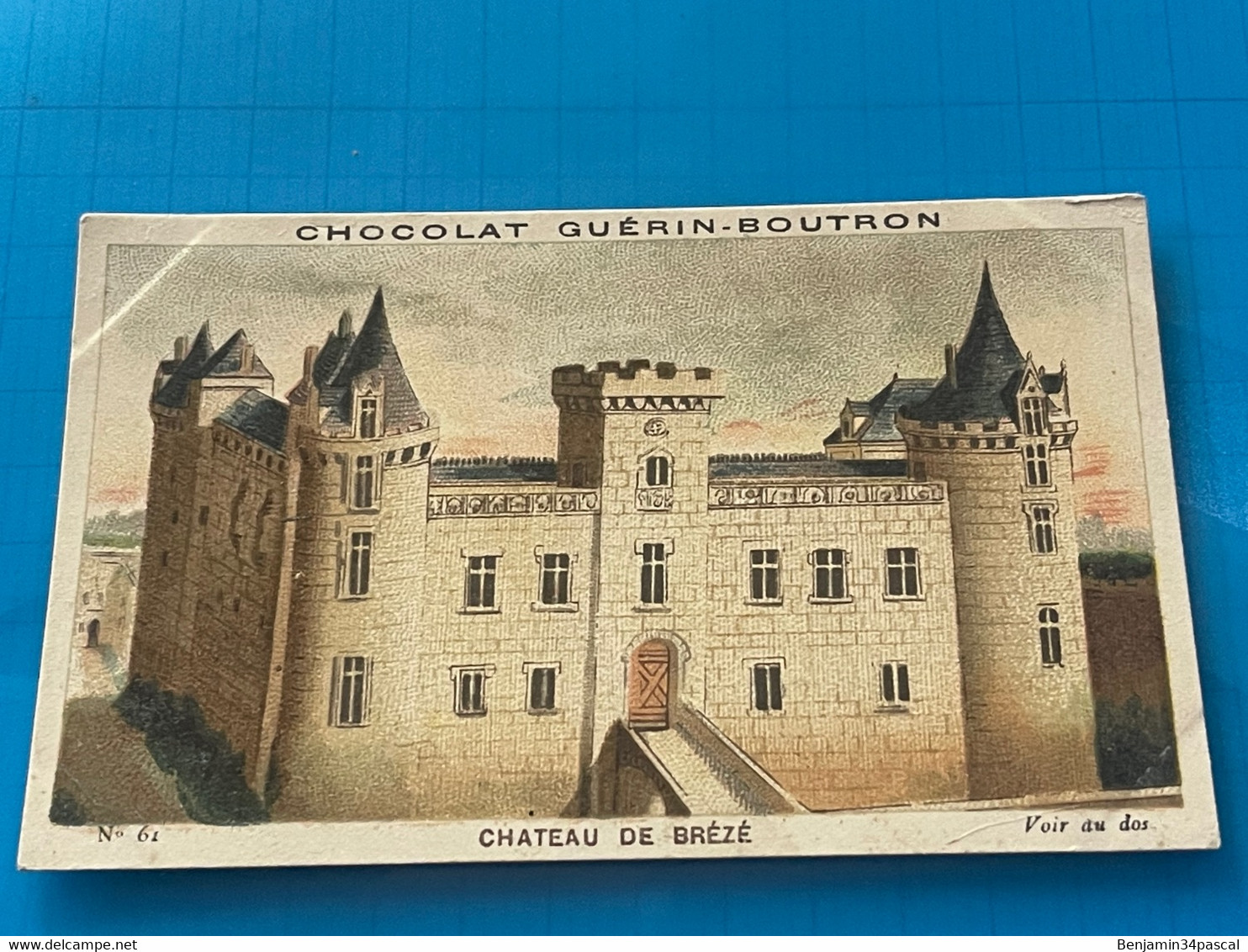 Chocolat GUÉRIN-BOUTRON Image -Chromo Ancienne - Château De Brézé  ( Environs De Saumur) - Chocolat