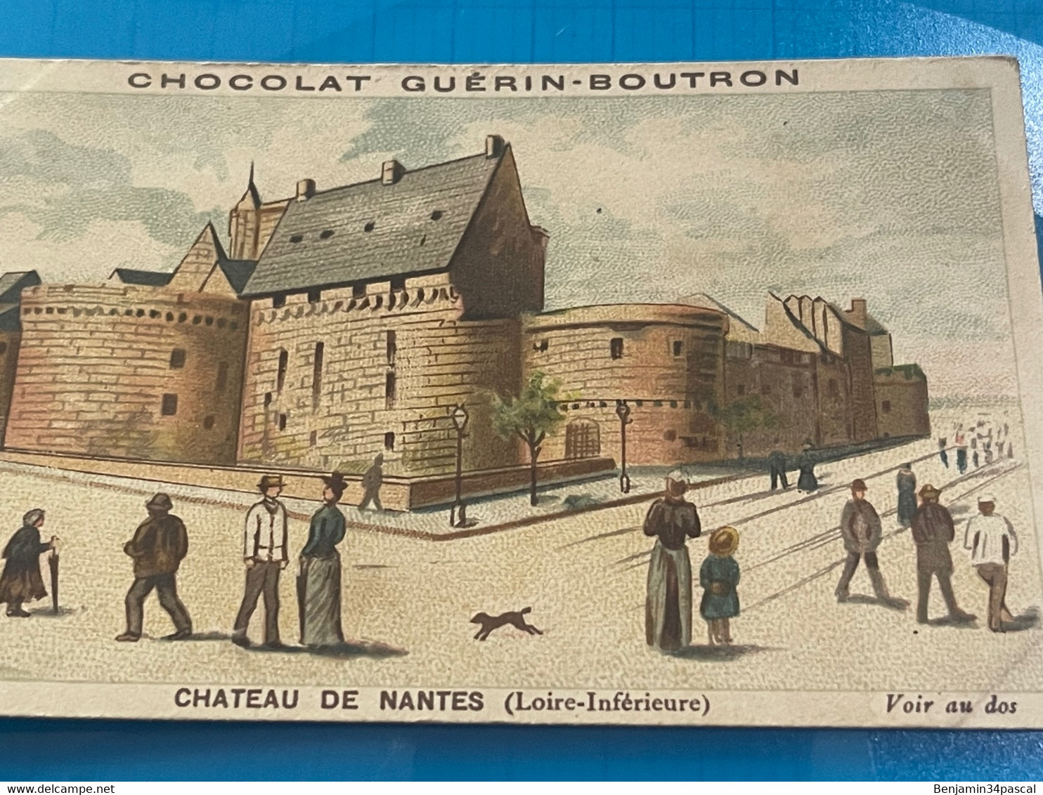 Chocolat GUÉRIN-BOUTRON Image -Chromo Ancienne - Château  De Nantes ( Loire-Inferieure ) - Chocolat