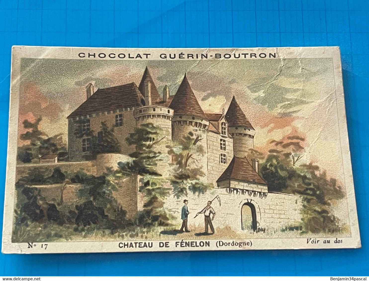 Chocolat GUÉRIN-BOUTRON Image -Chromo Ancienne - Château  De FENELON ( Dordogne ) - Chocolat