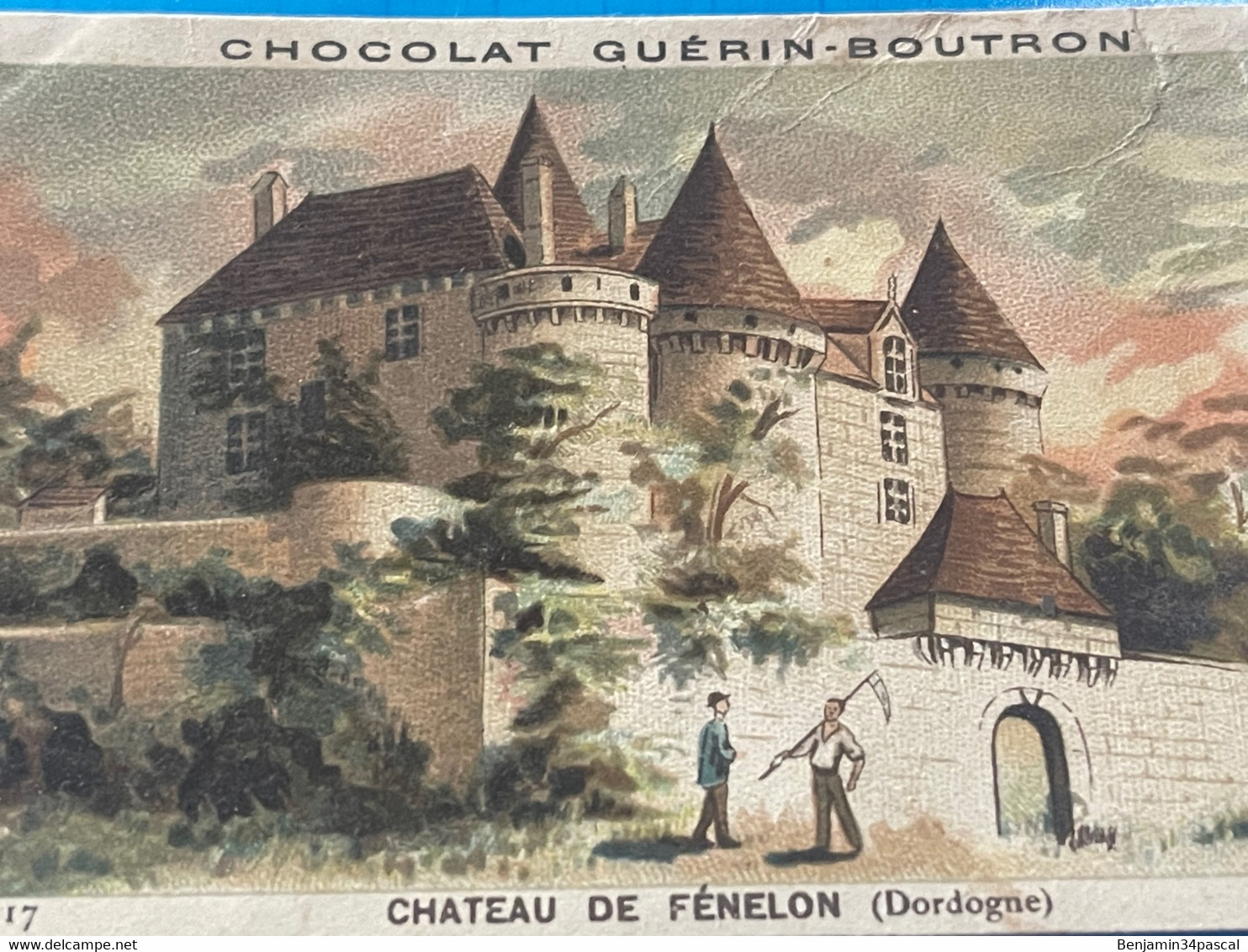 Chocolat GUÉRIN-BOUTRON Image -Chromo Ancienne - Château  De FENELON ( Dordogne ) - Chocolat