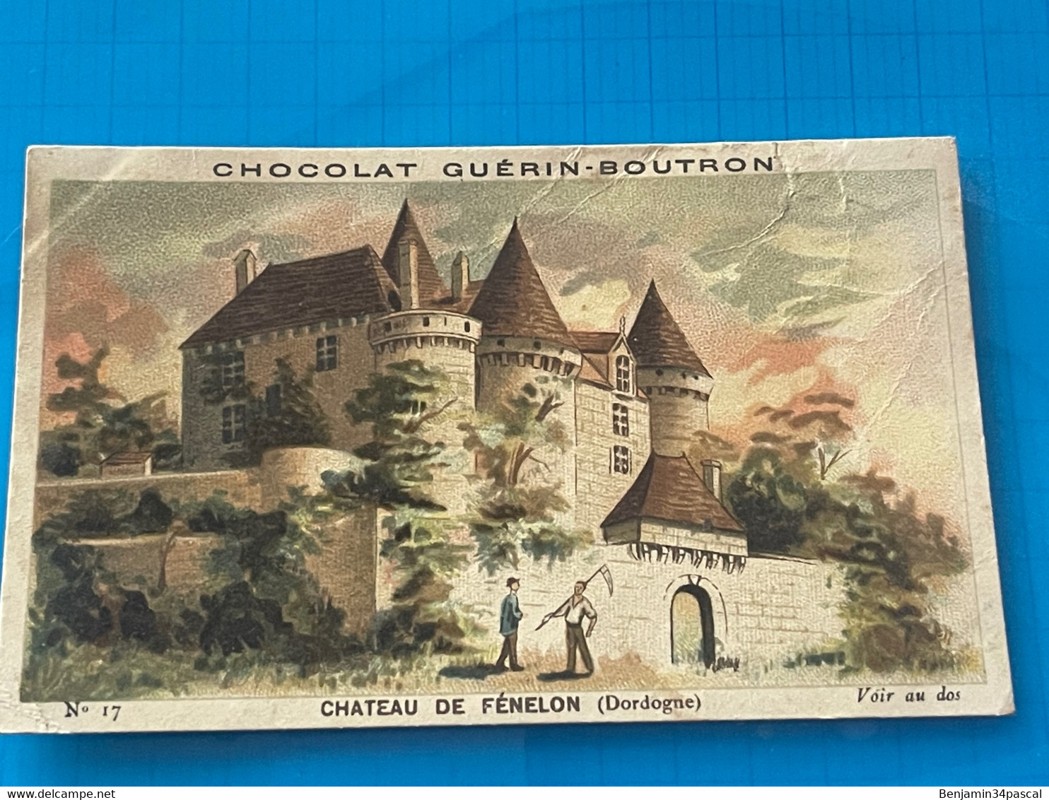 Chocolat GUÉRIN-BOUTRON Image -Chromo Ancienne - Château  De FENELON ( Dordogne ) - Chocolat