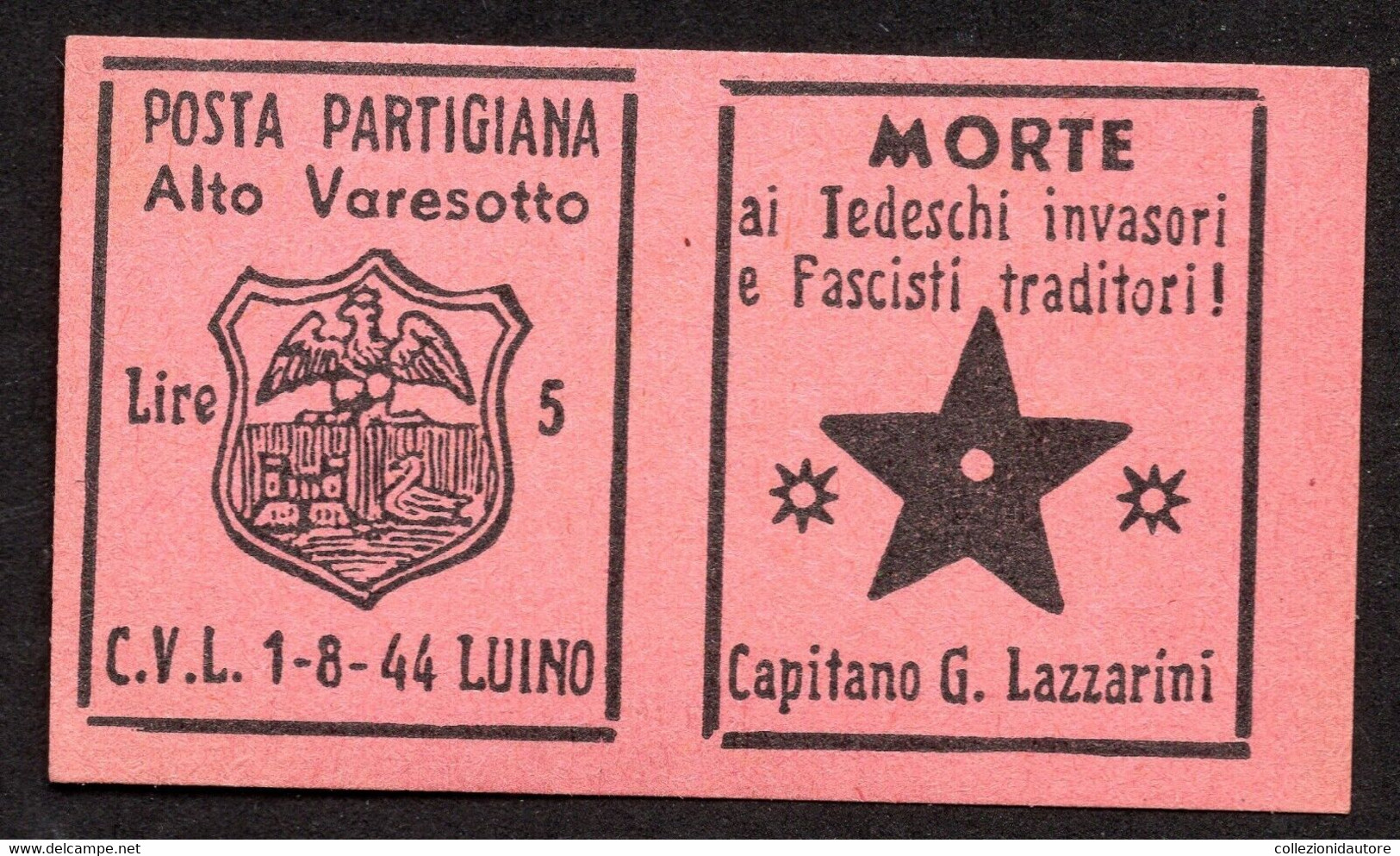 1944 POSTA PARTIGIANA - ALTO VARESOTTO LIRE 5 - CAPITANO LAZZARINI - STELLA 5 PUNTE - SUL RETRO IL RAMO DI QUERCIA - Nationales Befreiungskomitee