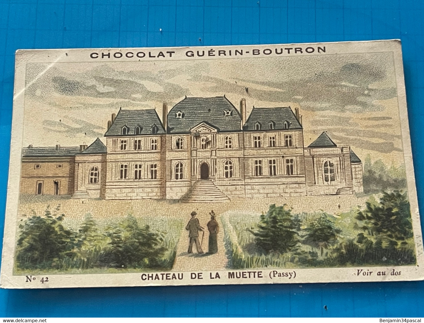 Chocolat GUÉRIN-BOUTRON Image -Chromo Ancienne - Château  De La Muette ( Passy ) - Chocolat