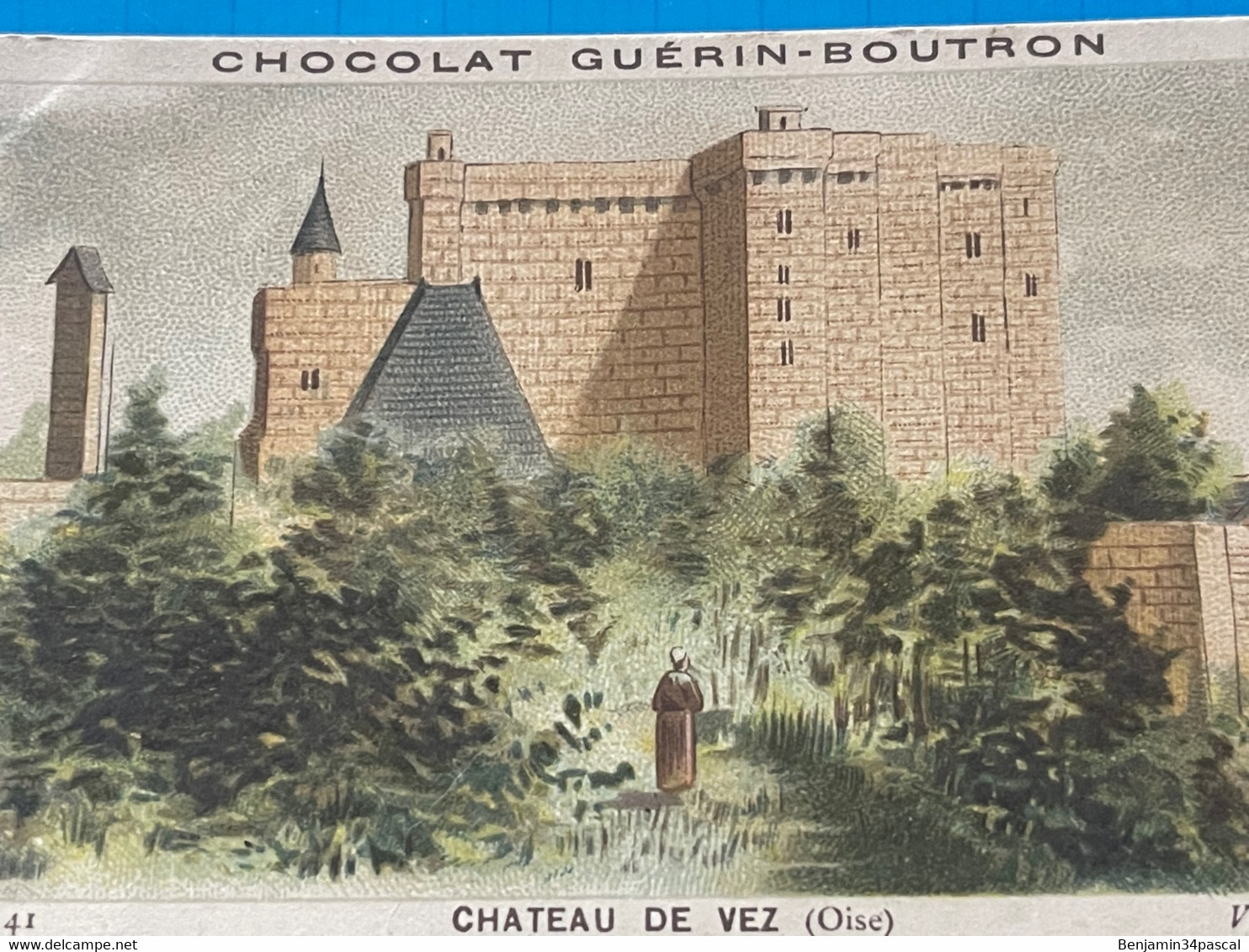 Chocolat GUÉRIN-BOUTRON Image -Chromo Ancienne - Château De Vez  (Oise ) - Chocolat