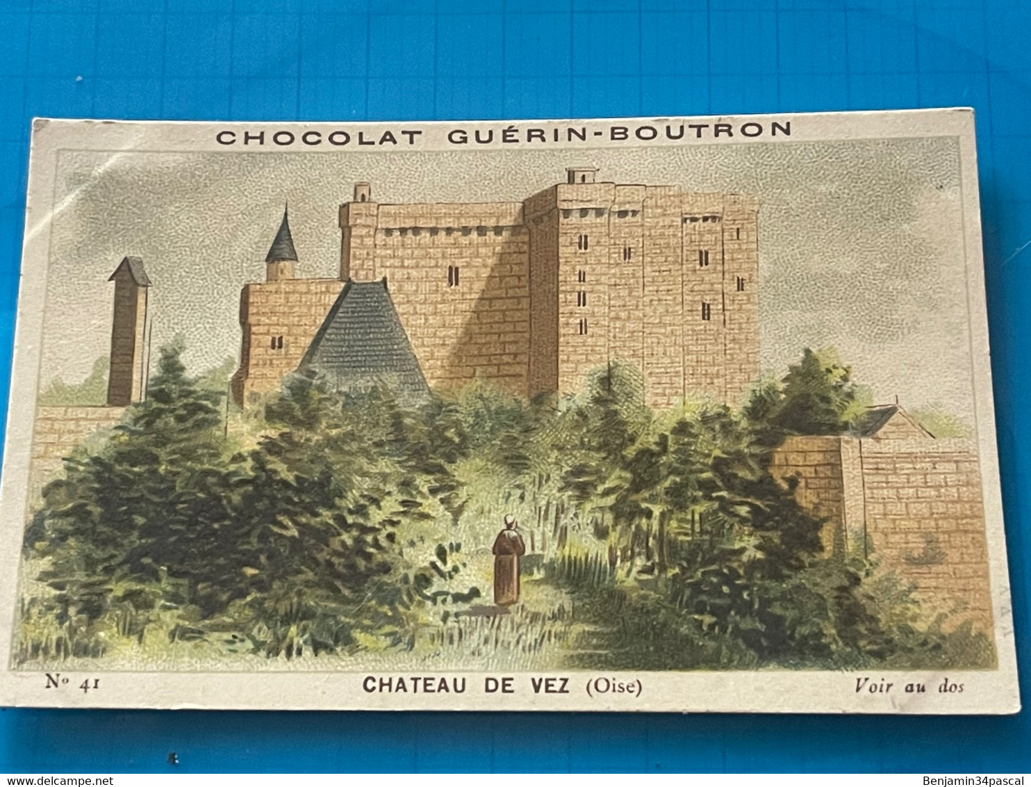 Chocolat GUÉRIN-BOUTRON Image -Chromo Ancienne - Château De Vez  (Oise ) - Chocolat