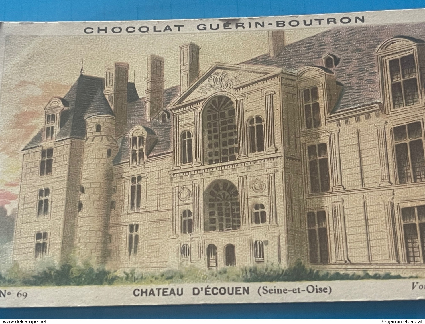 Chocolat GUÉRIN-BOUTRON Image -Chromo Ancienne - Château D’Ecouen  (  Seine Et Oise ) - Chocolat