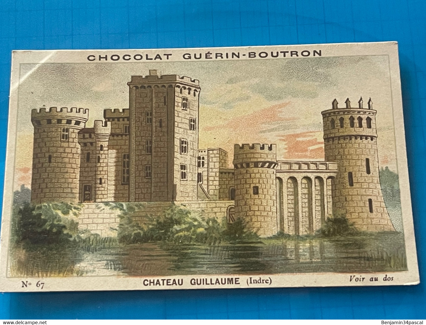 Chocolat GUÉRIN-BOUTRON Image -Chromo Ancienne - Château Guillaume  ( Indre ) - Chocolat