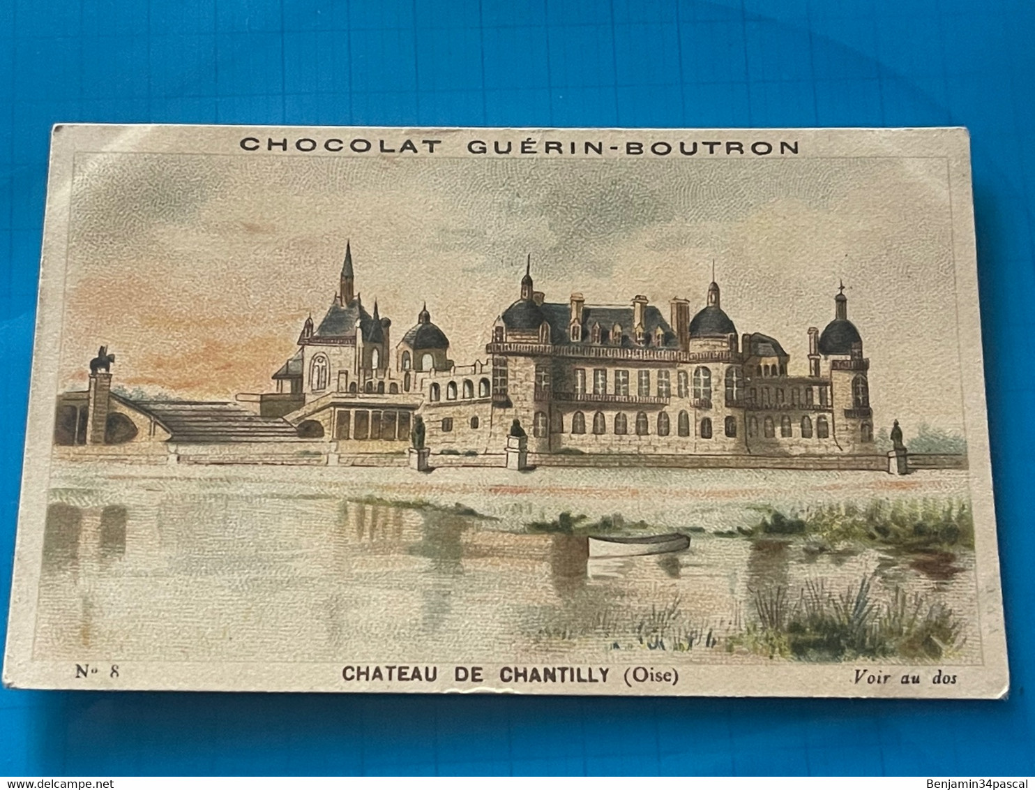 Chocolat GUÉRIN-BOUTRON Image -Chromo Ancienne - Château De Chantilly ( Oise ) - Chocolat