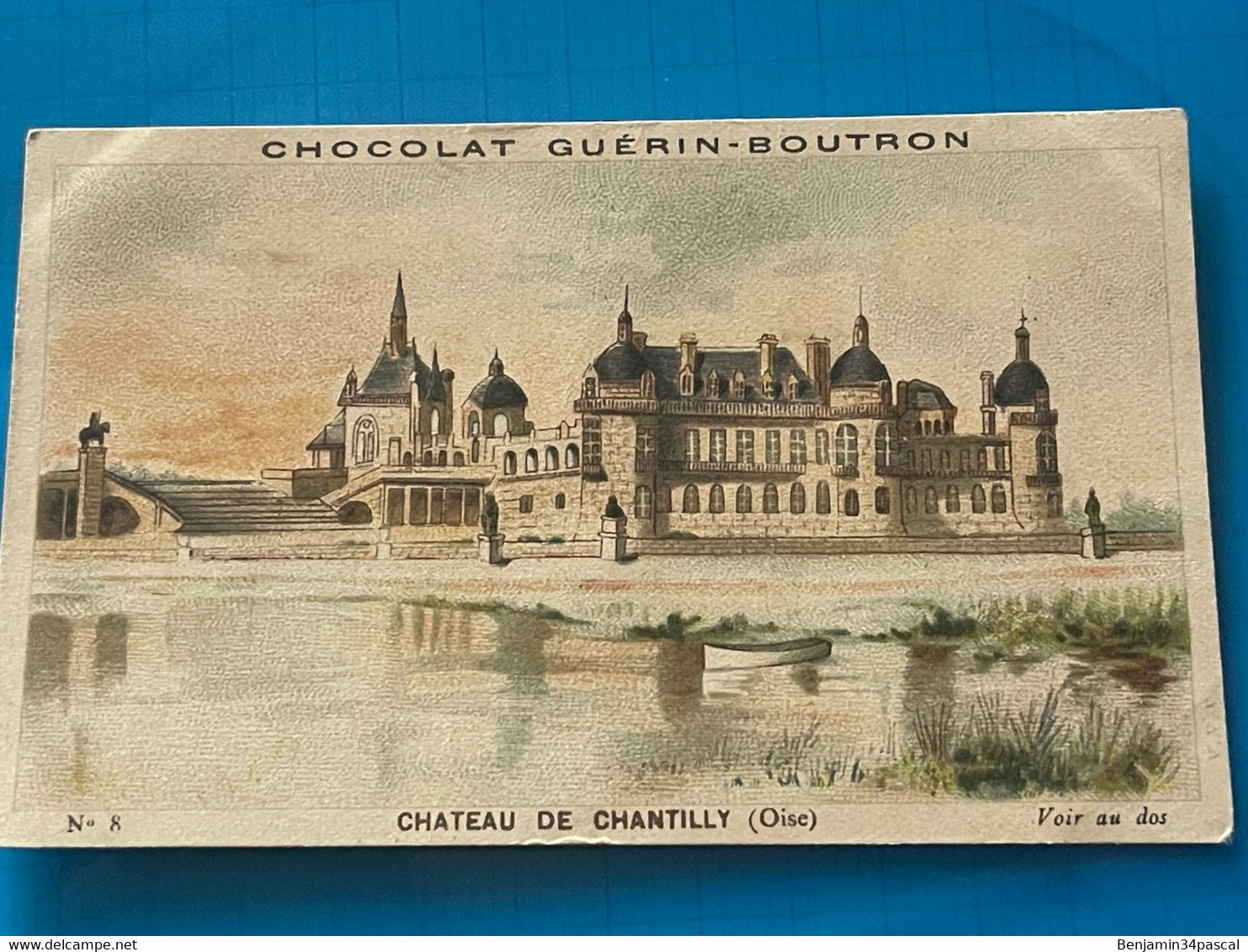 Chocolat GUÉRIN-BOUTRON Image -Chromo Ancienne - Château De Chantilly ( Oise ) - Chocolat