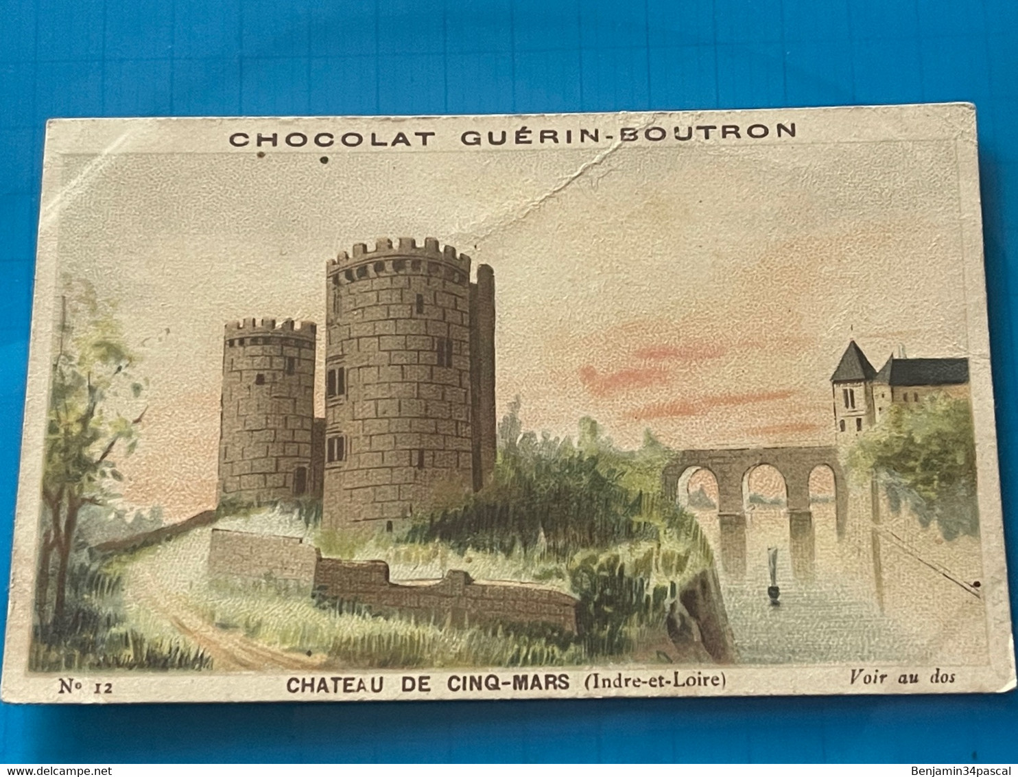 Chocolat GUÉRIN-BOUTRON Image -Chromo Ancienne - Château De Cinq-Mars  ( Indre Et Loire ) - Chocolat