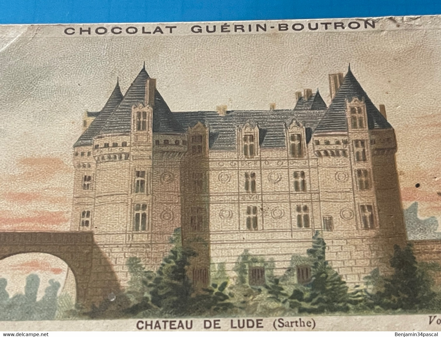 Chocolat GUÉRIN-BOUTRON Image -Chromo Ancienne - Château De Lude  (Sarthe ) - Chocolat