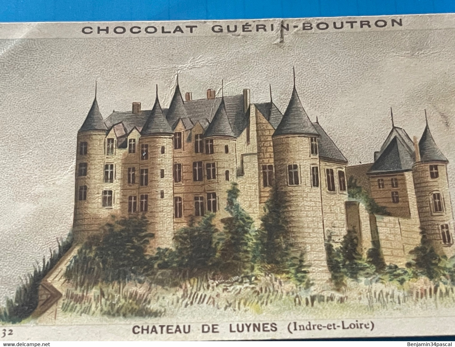 Chocolat GUÉRIN-BOUTRON Image -Chromo Ancienne - Château De Luynes  (Indre Et Loire ) ) - Chocolat