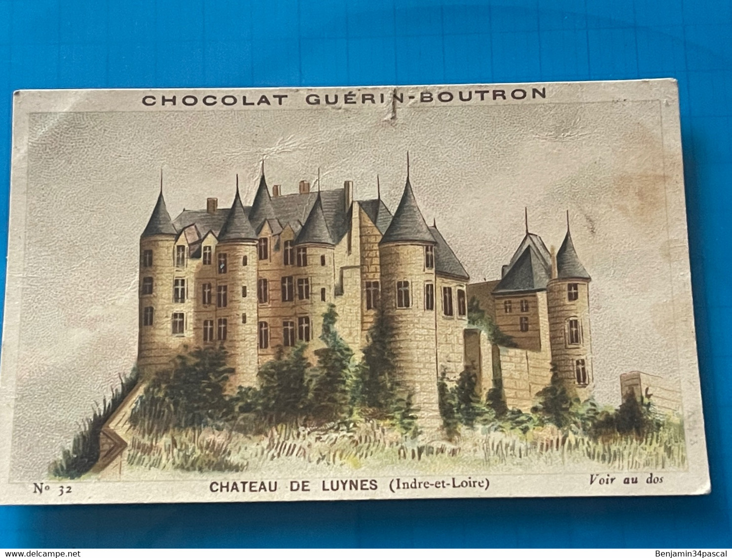 Chocolat GUÉRIN-BOUTRON Image -Chromo Ancienne - Château De Luynes  (Indre Et Loire ) ) - Chocolat