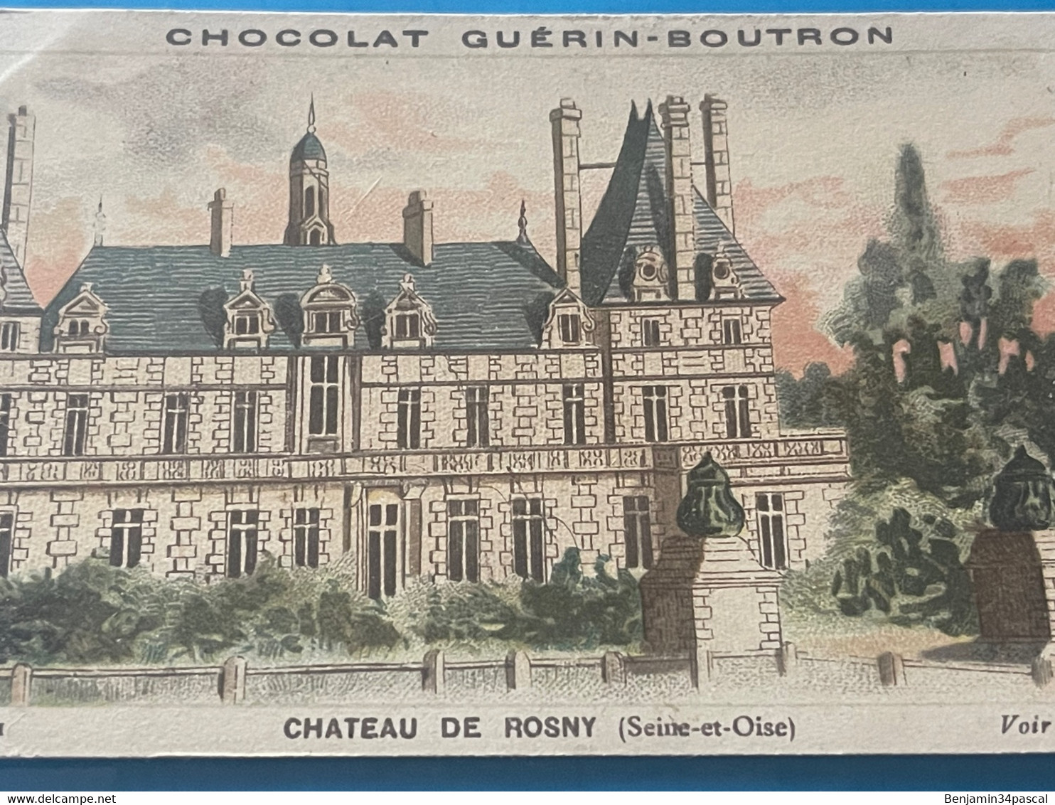 Chocolat GUÉRIN-BOUTRON Image -Chromo Ancienne - Château De Rosny  (Seine Et Oise) - Chocolat