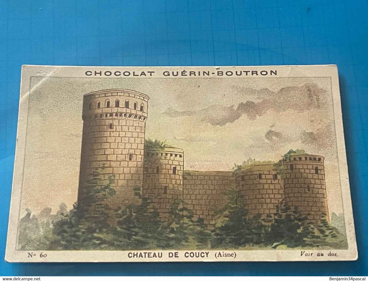 Chocolat GUÉRIN-BOUTRON Image -Chromo Ancienne - Château De Coucy  (Aisne ) - Chocolat