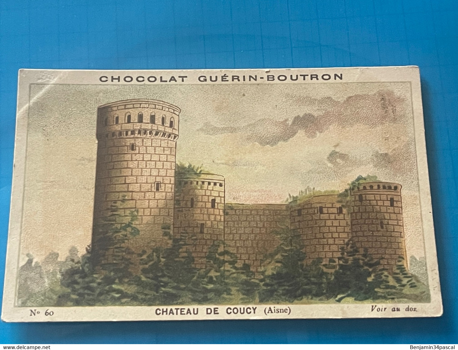 Chocolat GUÉRIN-BOUTRON Image -Chromo Ancienne - Château De Coucy  (Aisne ) - Chocolat