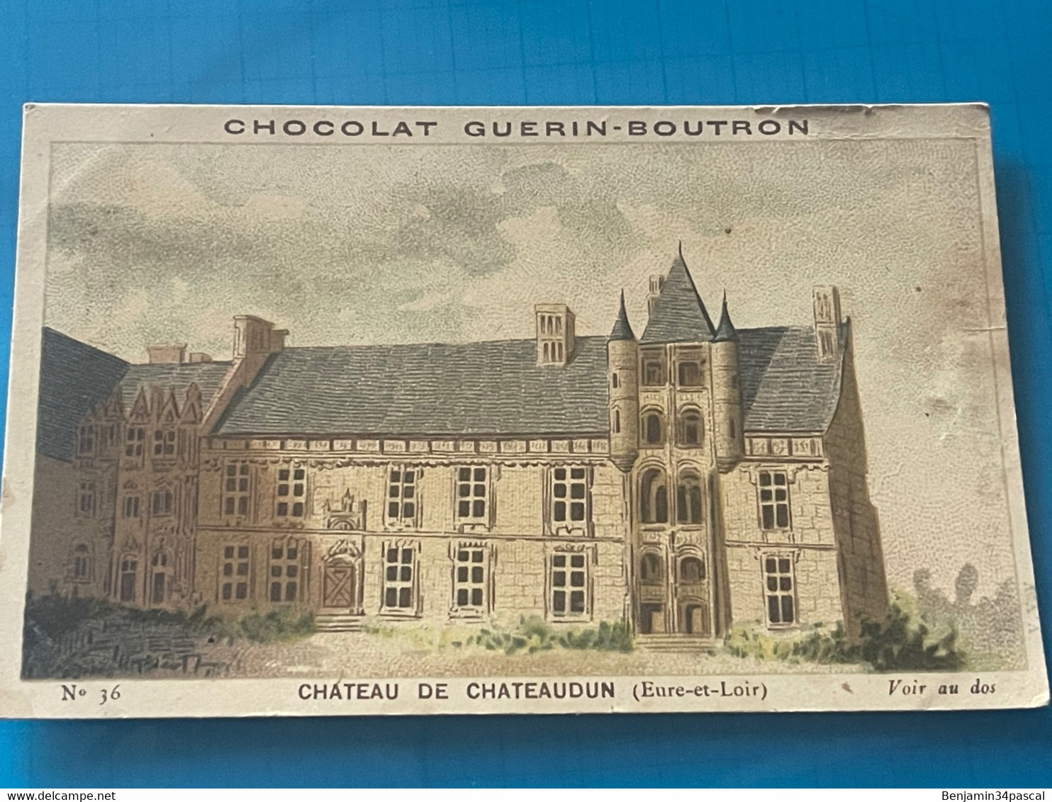 Chocolat GUÉRIN-BOUTRON Image -Chromo Ancienne - Château De Chateaudun  (Eure Et Loir  ) - Chocolat