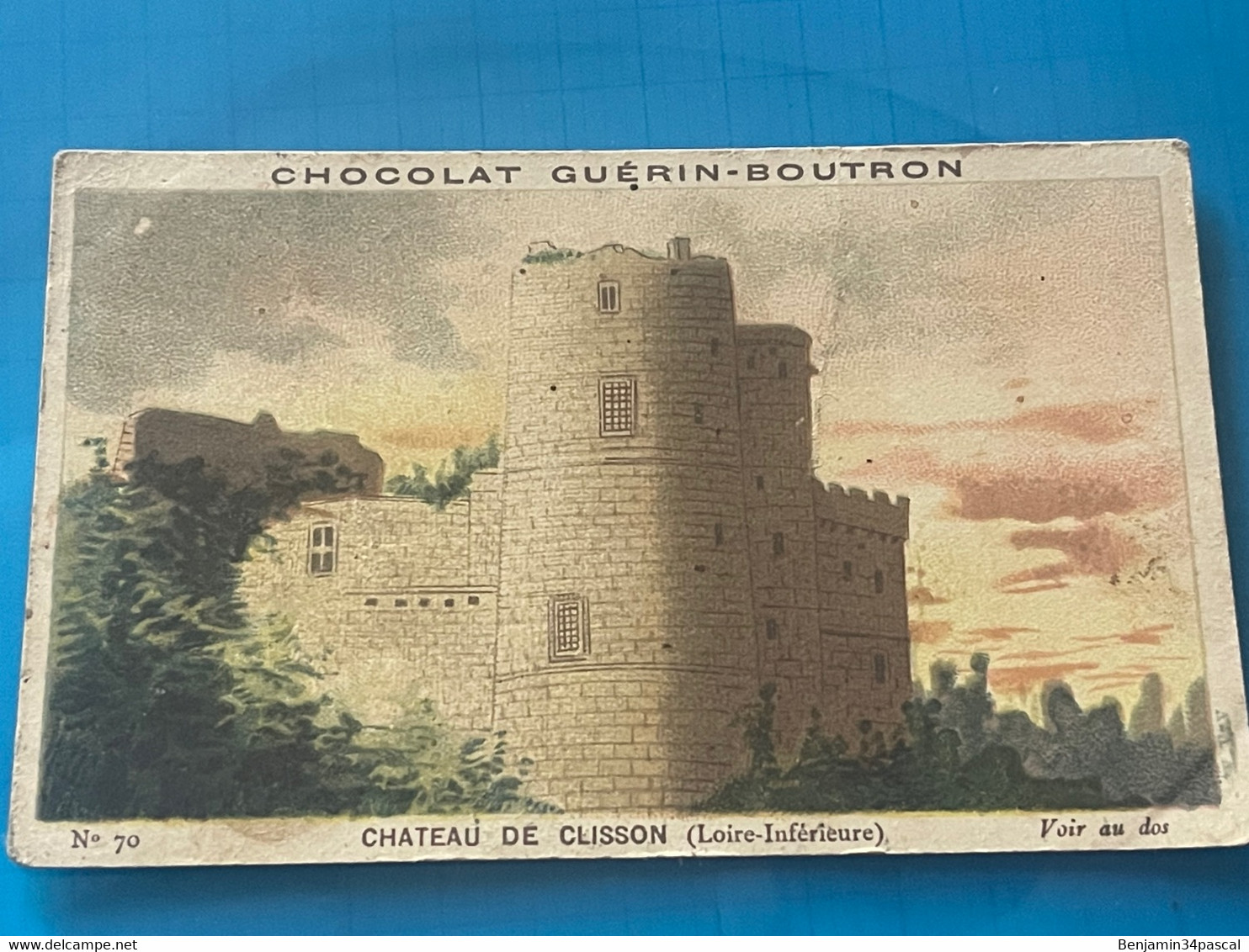 Chocolat GUÉRIN-BOUTRON Image -Chromo Ancienne - Château De Clisson  (Loire-Inferieure ) - Chocolat