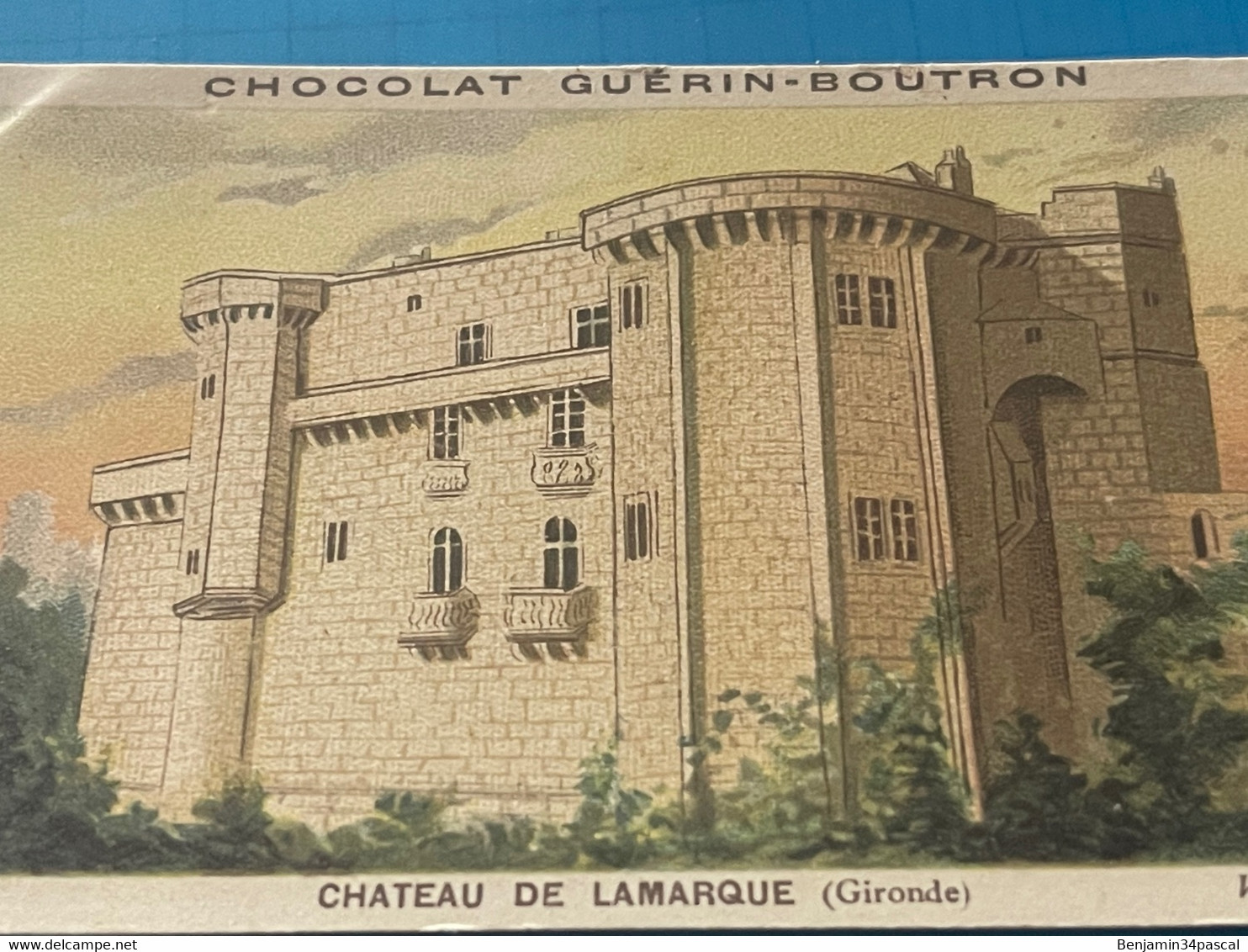 Chocolat GUÉRIN-BOUTRON Image -Chromo Ancienne - Château De Lamarque  (Gironde ) - Chocolat