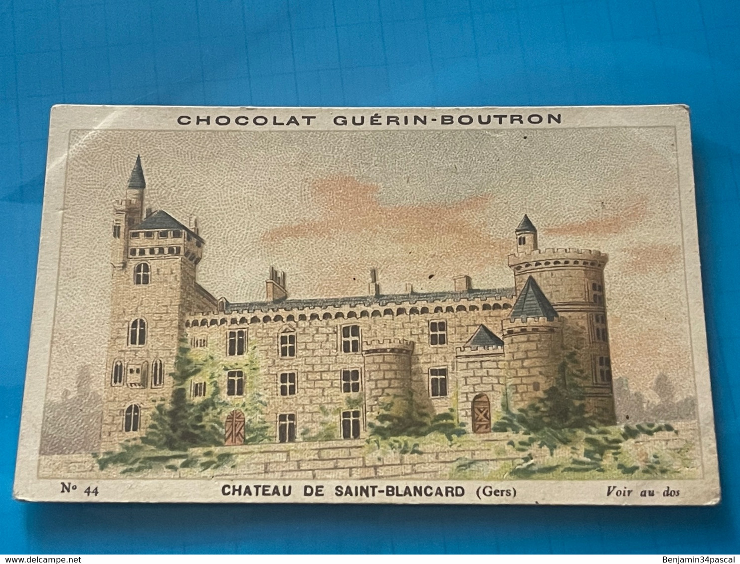 Chocolat GUÉRIN-BOUTRON Image -Chromo Ancienne - Château De Saint- Blancard ( Gers) - Chocolat