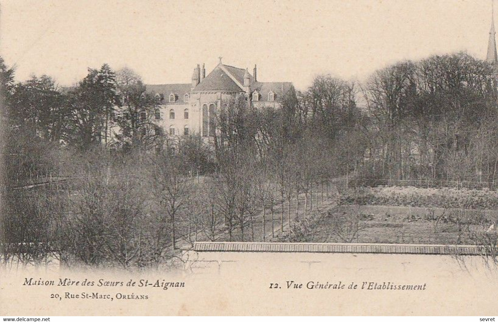 ORLEANS. - Maison Mère Des Soeurs De St-Aignan. - Vue Générale De L'Etablissement. Cliché RARE - Orleans