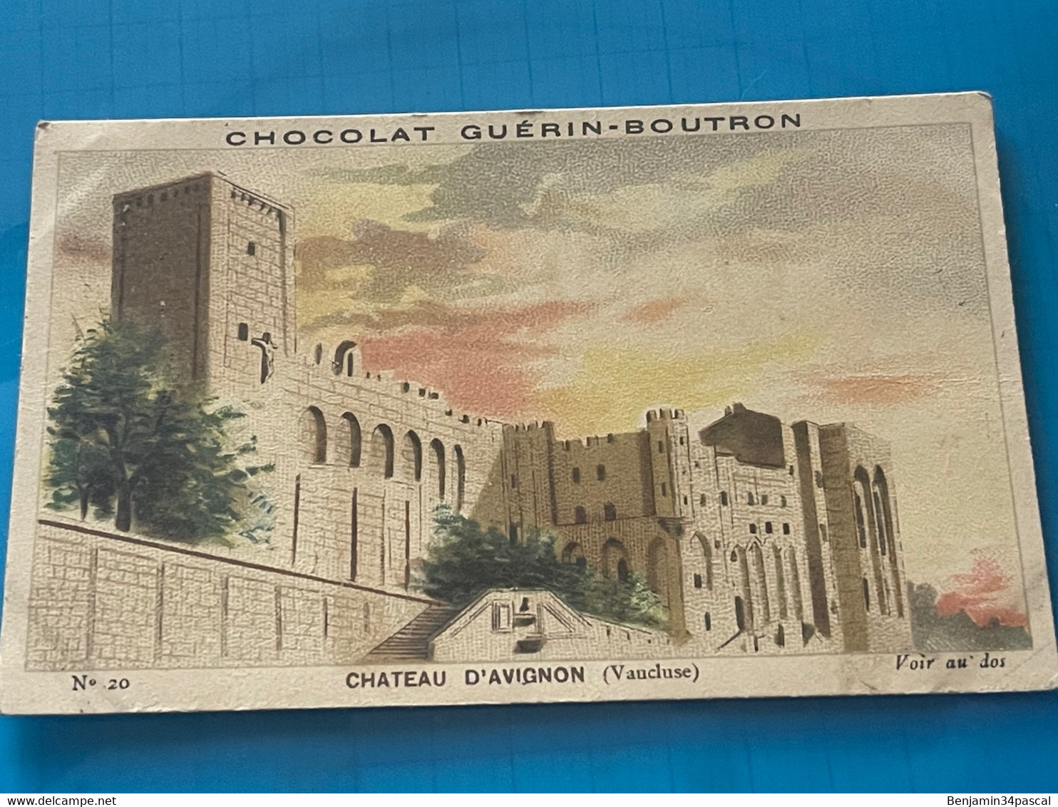 Chocolat GUÉRIN-BOUTRON Image -Chromo Ancienne - Château D’Avignon (Vaucluse ) - Chocolat