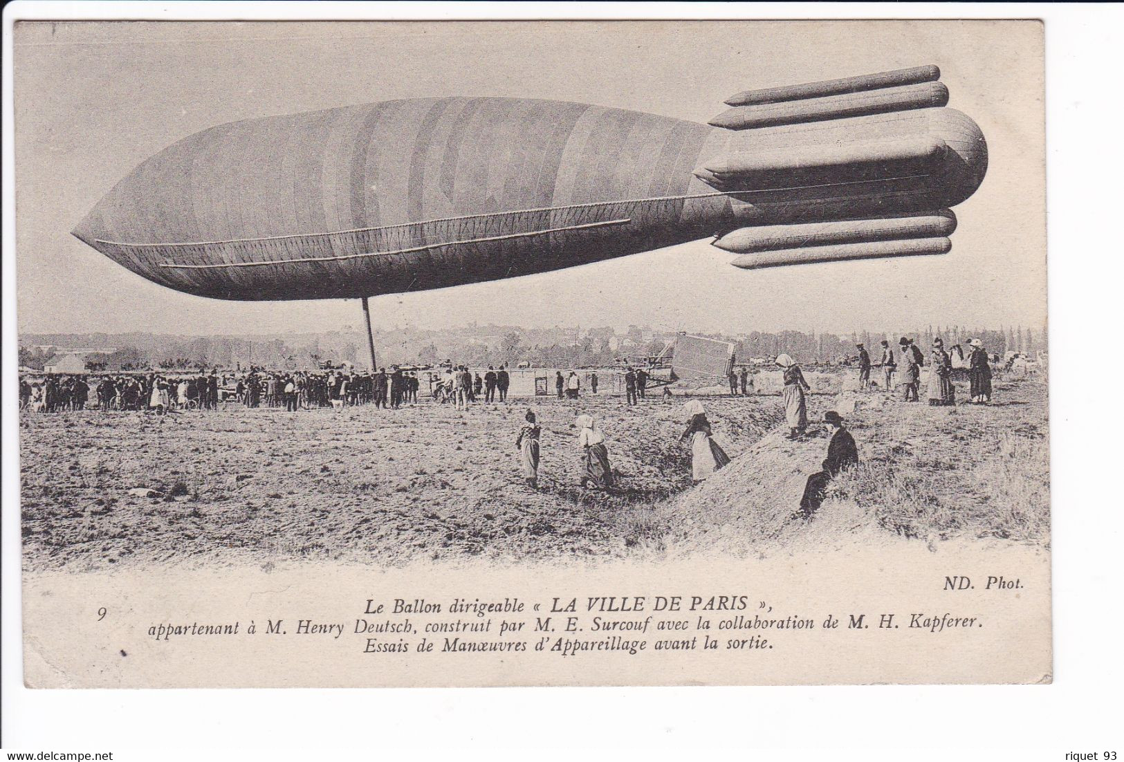 9- Le Ballon Dirigeable " LA VILLE DE PARIS" - Essai De Manœuvre D'appareillage Avant La Sortie - Zeppeline