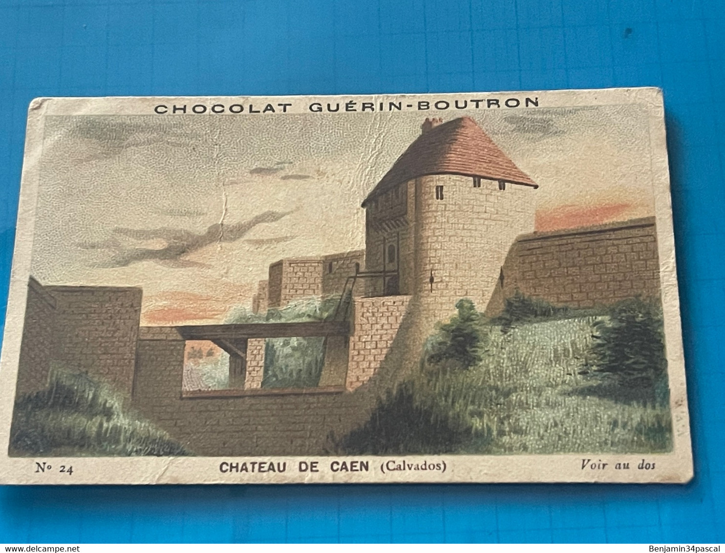 Chocolat GUÉRIN-BOUTRON Image -Chromo Ancienne - Château De Caen ( Calvados) - Chocolat