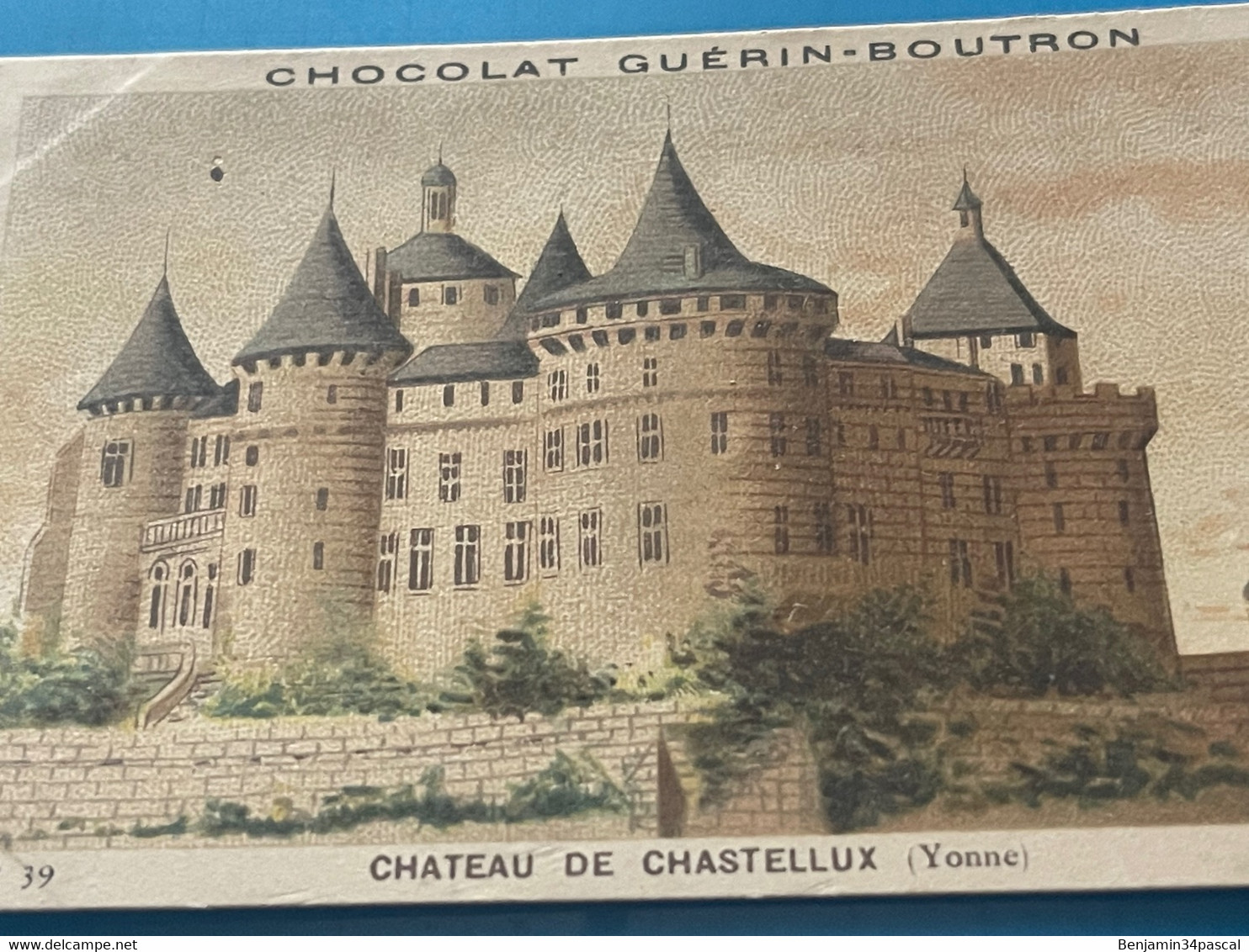 Chocolat GUÉRIN-BOUTRON Image -Chromo Ancienne - Château De Chastellux ( Yonne ) - Chocolat