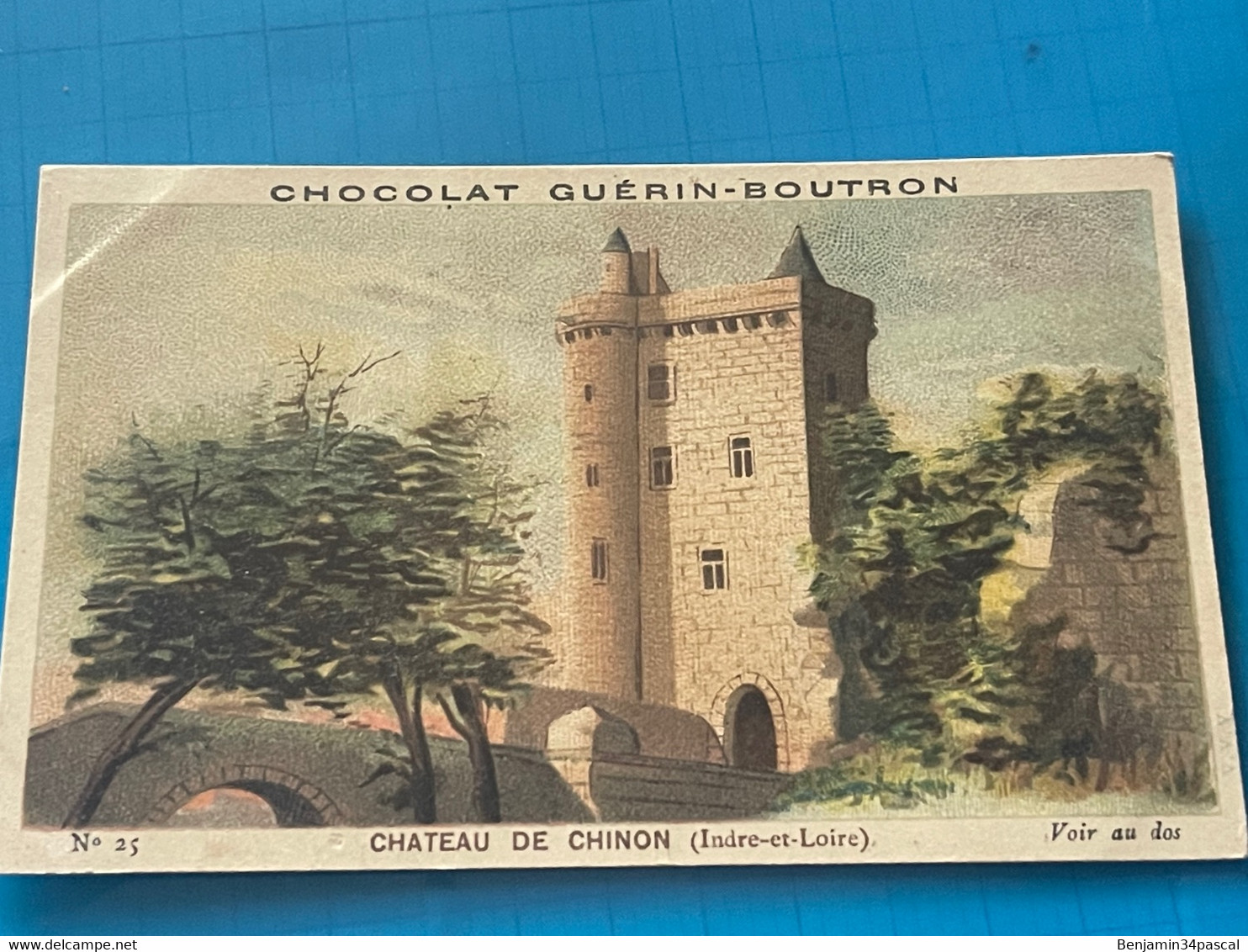 Chocolat GUÉRIN-BOUTRON Image -Chromo Ancienne - Château De Chinon ( Indre Et Loire ) - Chocolat