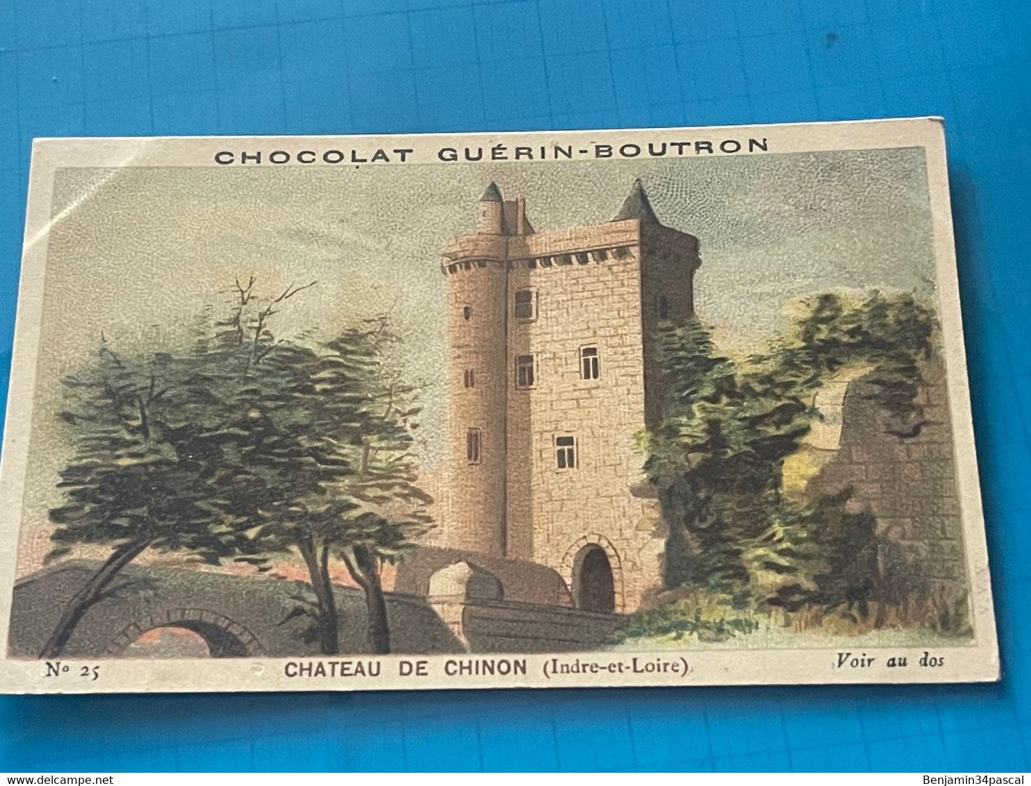 Chocolat GUÉRIN-BOUTRON Image -Chromo Ancienne - Château De Chinon ( Indre Et Loire ) - Chocolat