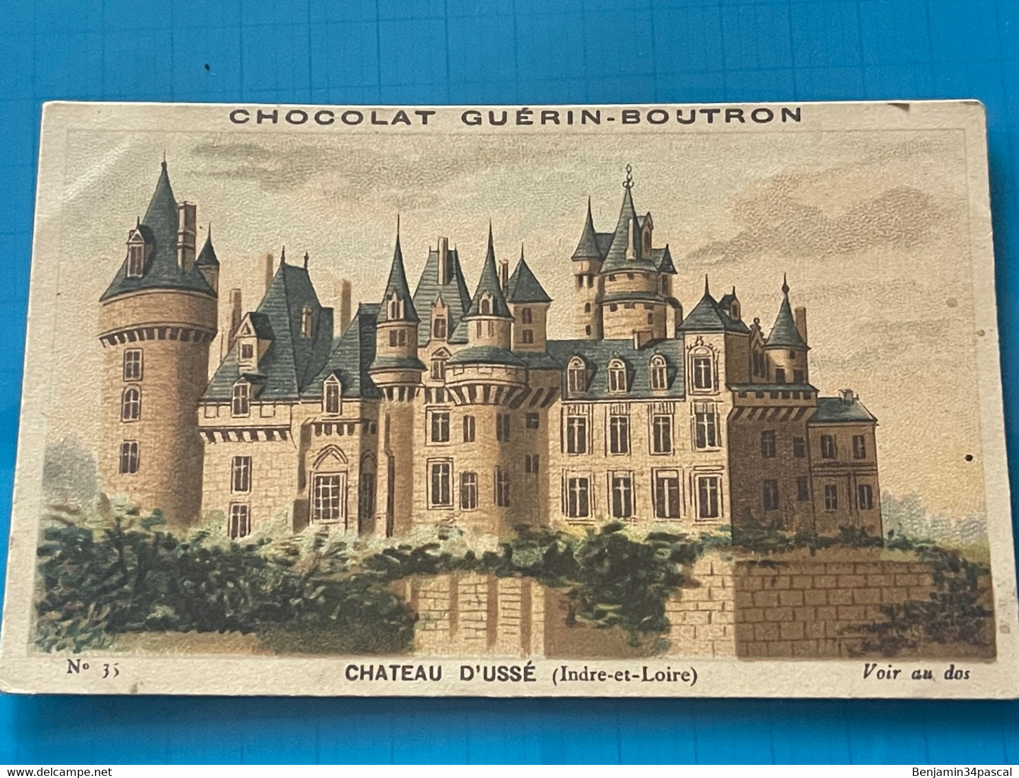 Chocolat GUÉRIN-BOUTRON Image -Chromo Ancienne - Château D’Ussé ( Indre Et Loire ) - Chocolat
