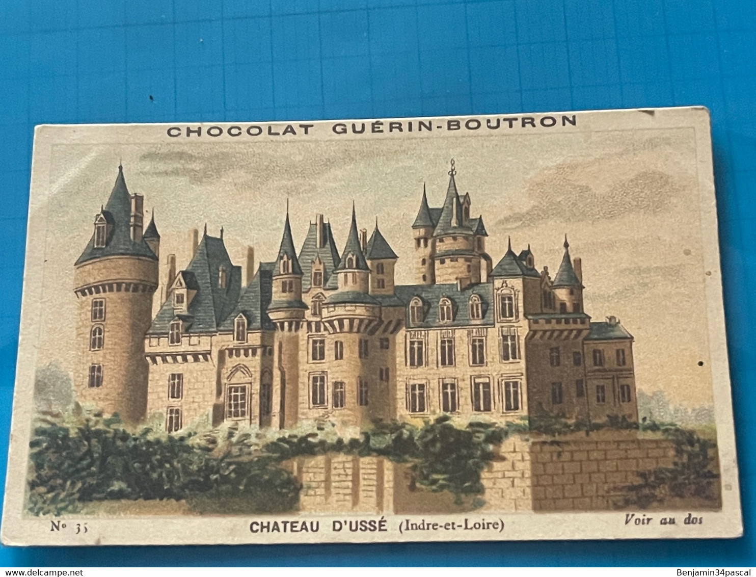 Chocolat GUÉRIN-BOUTRON Image -Chromo Ancienne - Château D’Ussé ( Indre Et Loire ) - Chocolat