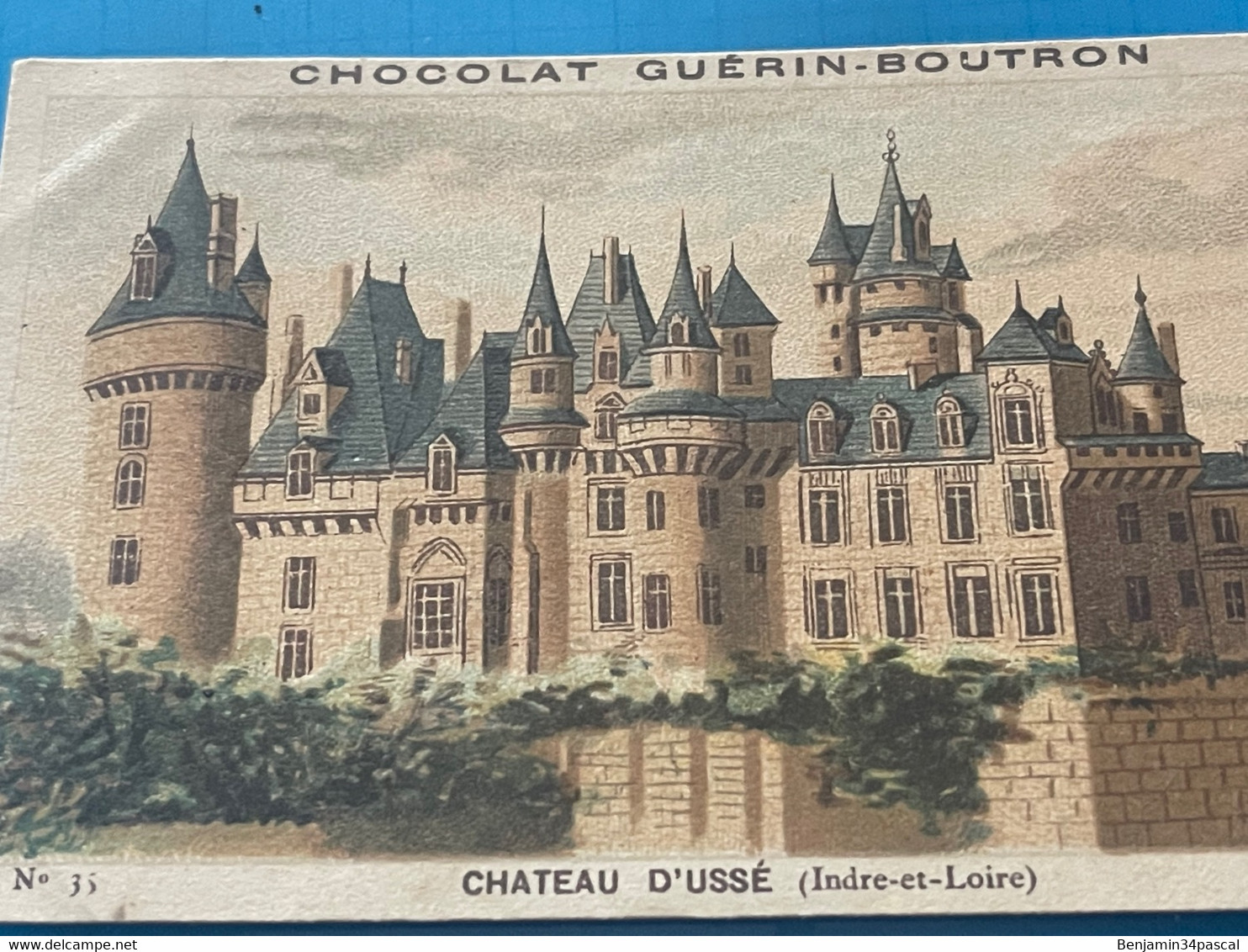 Chocolat GUÉRIN-BOUTRON Image -Chromo Ancienne - Château D’Ussé ( Indre Et Loire ) - Chocolat