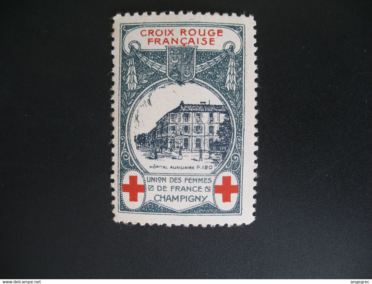 Vignette Militaire Delandre Guerre De 1914 - Croix Rouge - Red Cross -   Neuf ** Champigny Union Des Femmes  De France - Rode Kruis