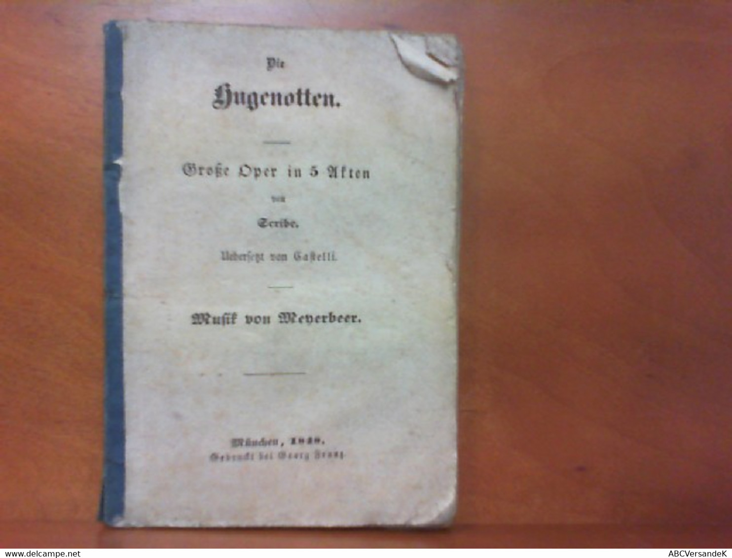 Die Hugenotten : Große Oper In 5 Akten Von Scribe - Musik Von Meyerbeer - Musique