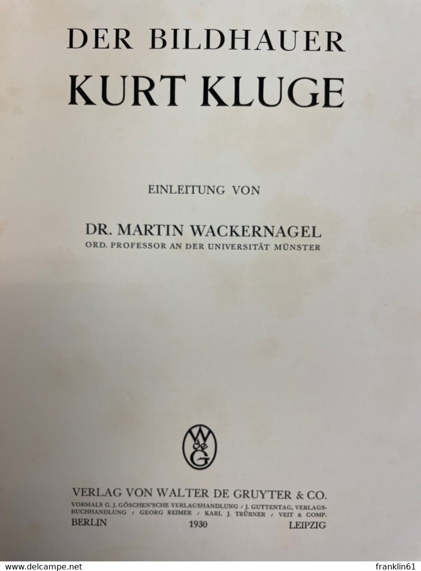 Der Bildhauer Kurt Kluge. - Sonstige & Ohne Zuordnung