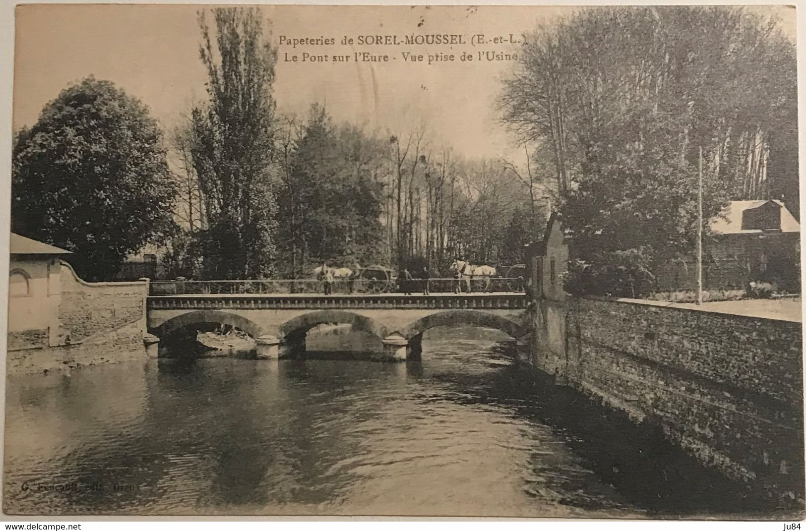 Eure Et Loir - Papeteries De Sorel-Moussel - Le Pont Sur L'Eure - Vue Prise De L'Usine - Ambulant Rouen Orléans à Dreux - Sorel-Moussel