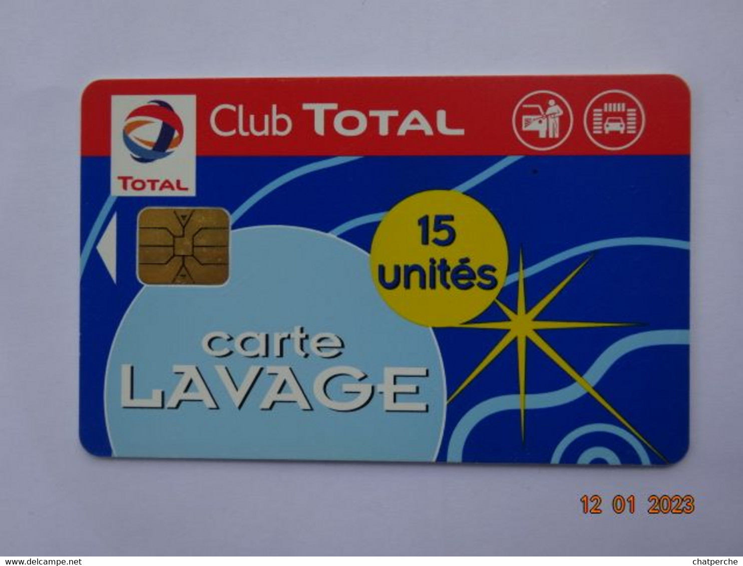 CARTE A PUCE CHIP CARD  CARTE LAVAGE AUTO TOTAL  LE CLUB  15 UNITES 470 STATIONS - Lavage Auto