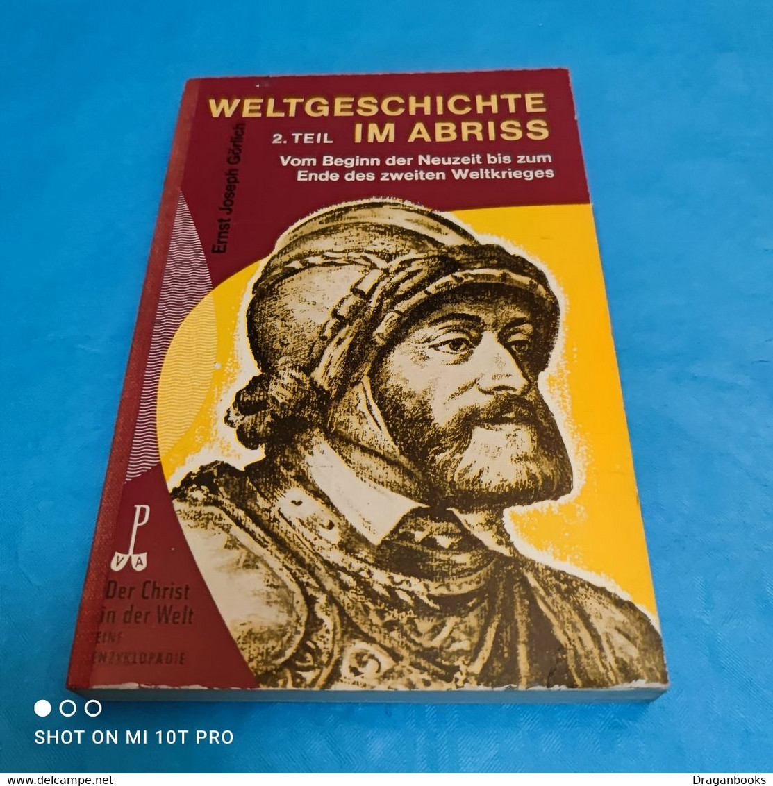 Ernst Joseph Görlitz - Weltgeschichte Im Abriss Band 2 - Ohne Zuordnung