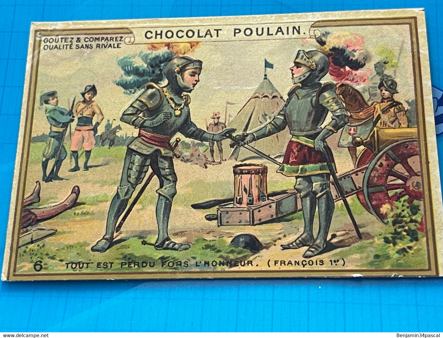 Carte Image Chromo Chocolat Poulain  - Les Mots Historique De François 1er - Tout Est Perdu Fors L’Honneur - Chocolat