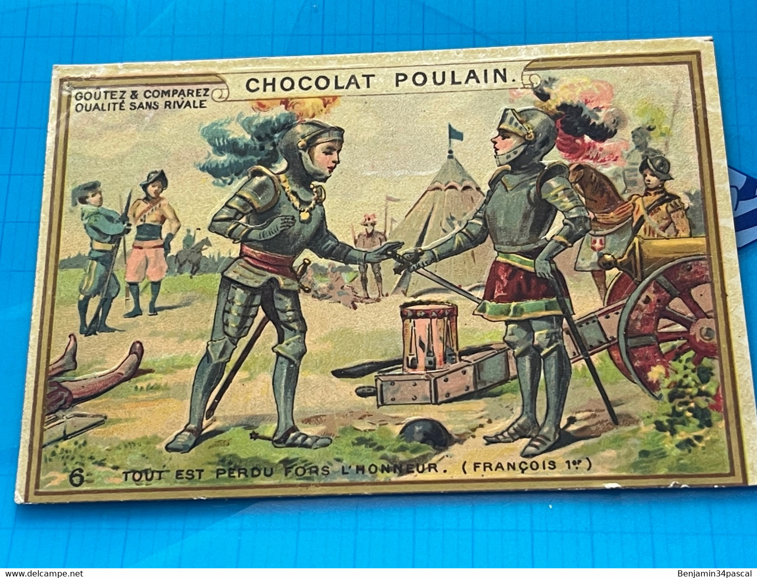 Carte Image Chromo Chocolat Poulain  - Les Mots Historique De François 1er - Tout Est Perdu Fors L’Honneur - Chocolat