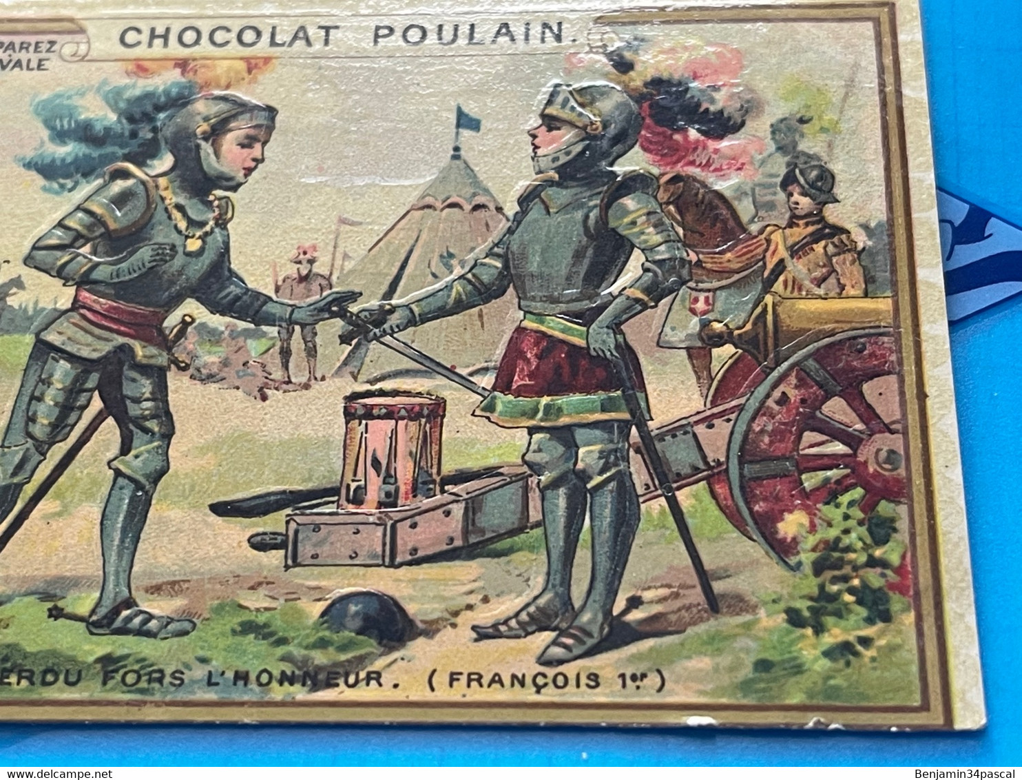 Carte Image Chromo Chocolat Poulain  - Les Mots Historique De François 1er - Tout Est Perdu Fors L’Honneur - Chocolat