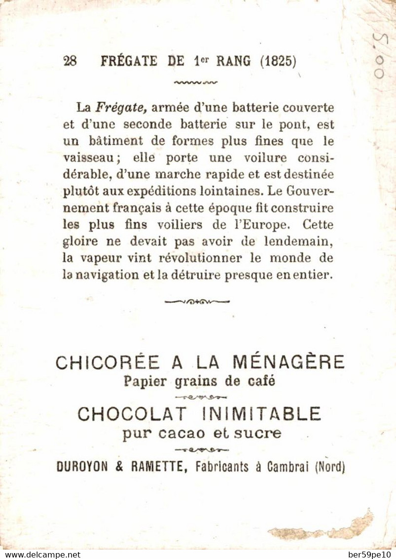 CHROMO  CHOCOLAT INIMITABLE CHICOREE A LA MENAGERE DUROYON & RAMETTE CAMBRAI FREGATE DE 1er RANG 1825 - Duroyon & Ramette