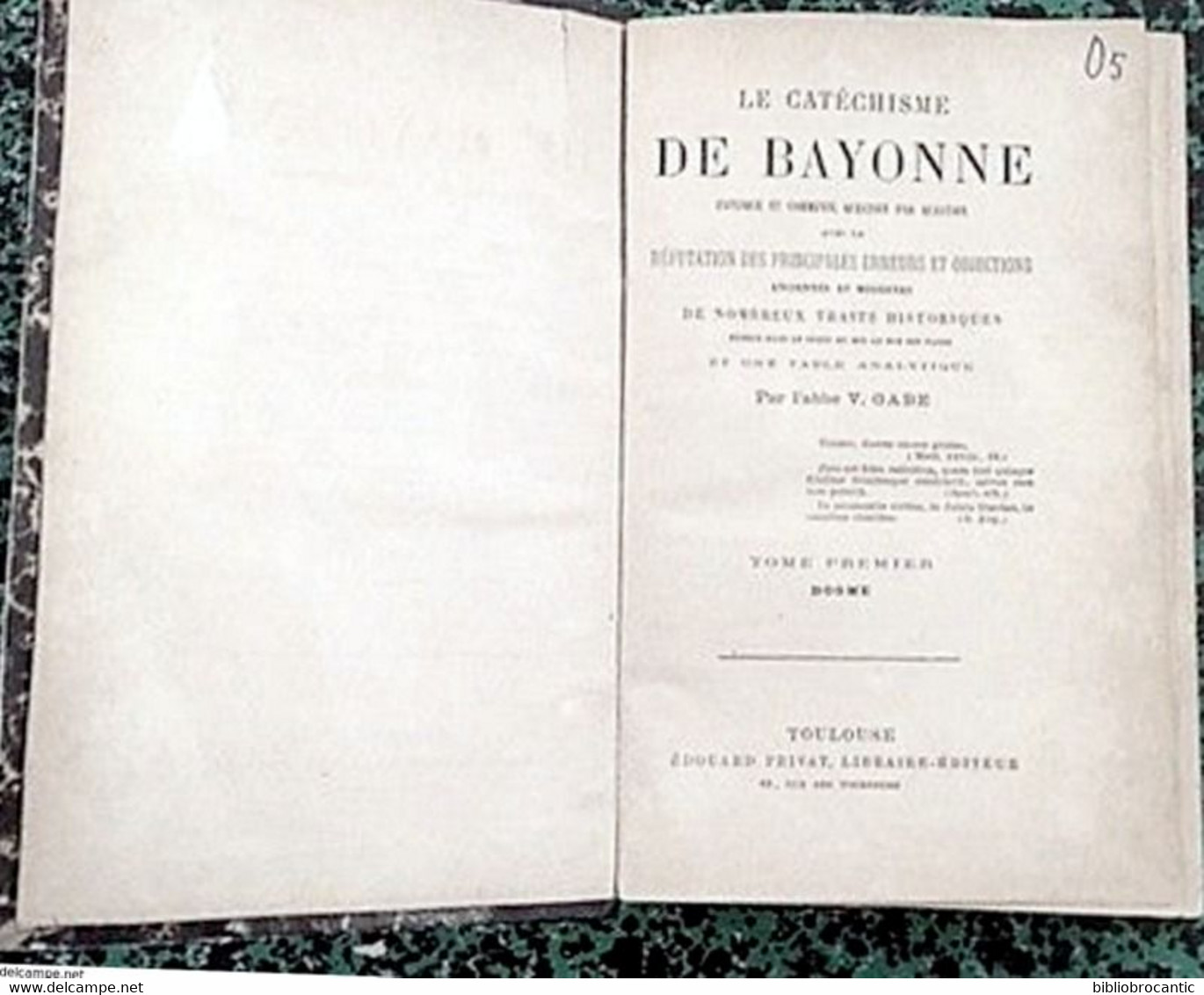 *LE CATECHISME DE BAYONNE*par L'abbé V.GABE < REFUTATION..-T.1  // DOGME /T.2  MORALE 1888 - Pays Basque