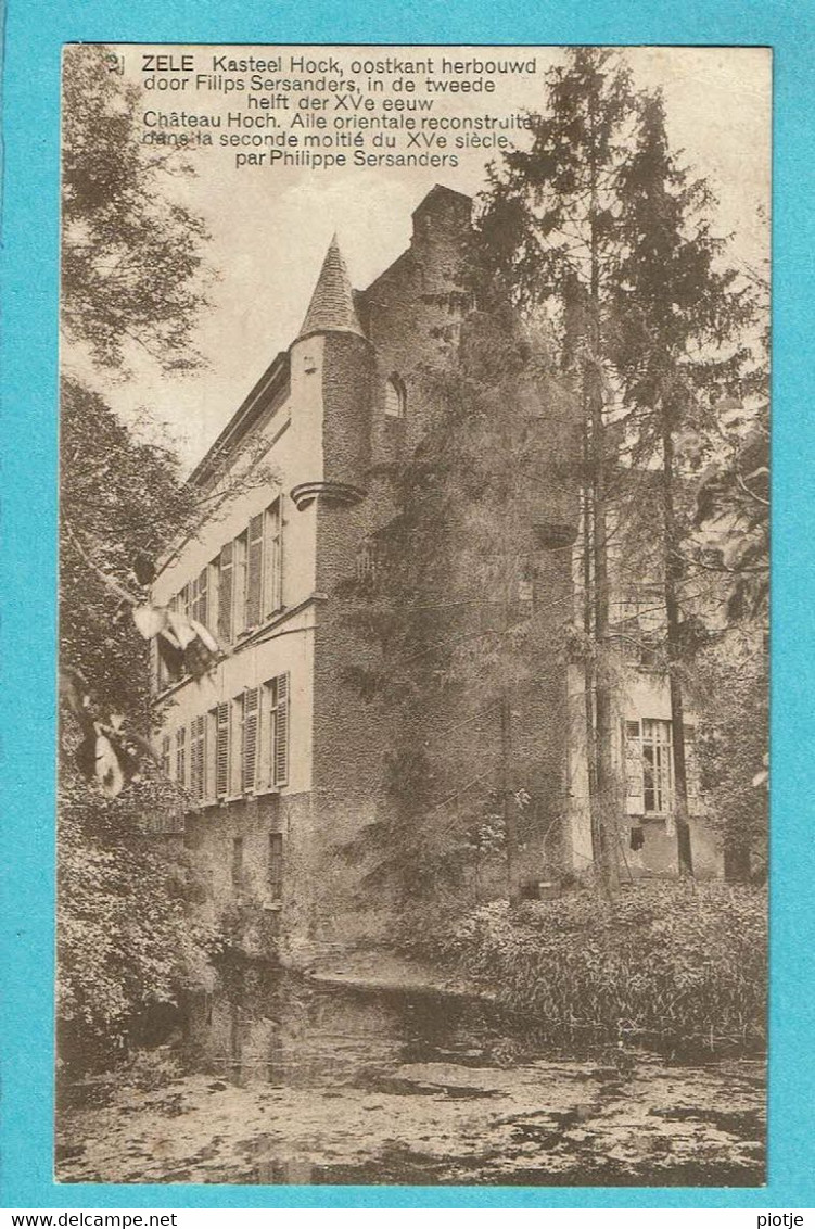 * Zele (Oost Vlaanderen) * (Uitg Drukker De Geest) Kasteel Hock, Chateau, Herbouwd Door Filips Sersanders, Old - Zele