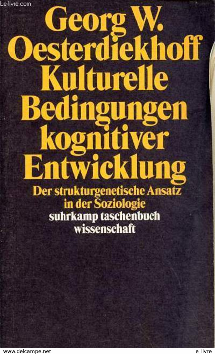 Kulturelle Bedingungen Kognitiver Entwicklung Der Strukturgenetische Ansatz In Der Soziologie - Suhrkamp Taschenbuch Wis - Sonstige & Ohne Zuordnung